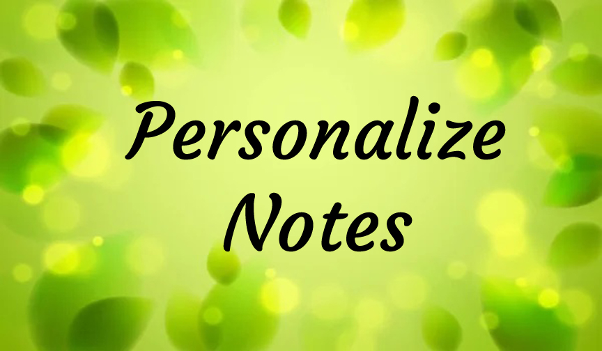Personalize customize notes